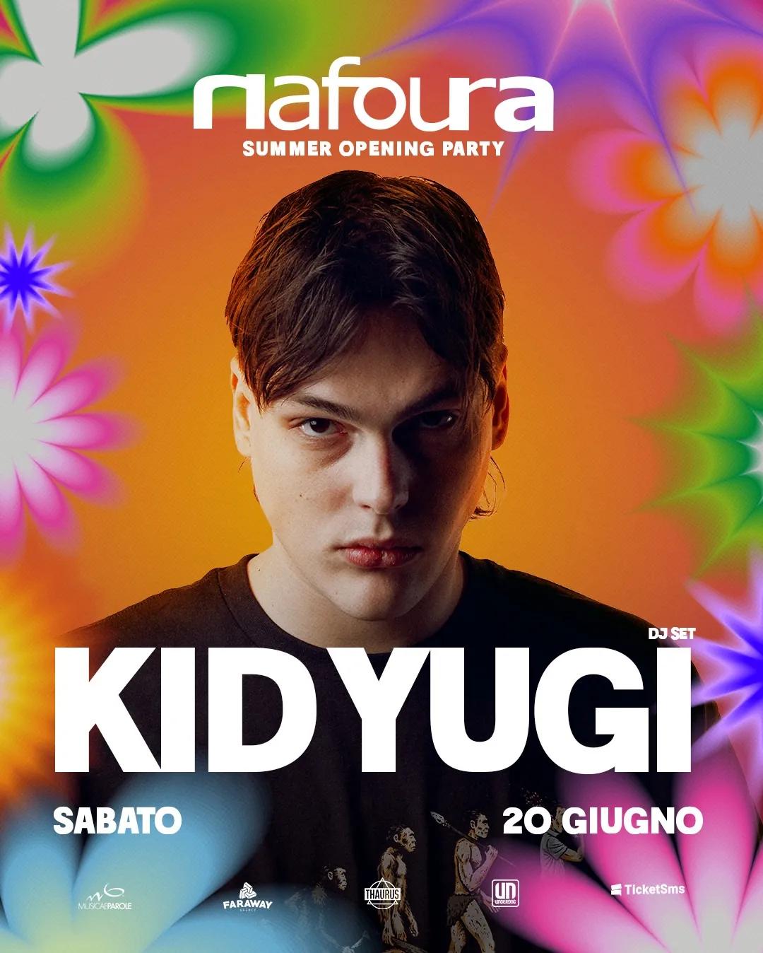 Summer Opening – Kid Yugi @ Nafoura