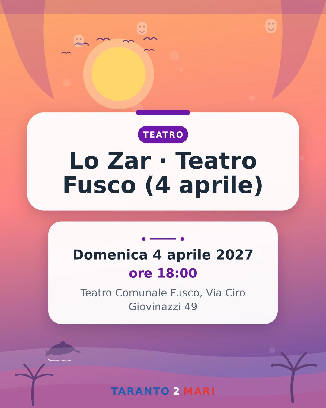 Lo Zar · Teatro Fusco (4 aprile)