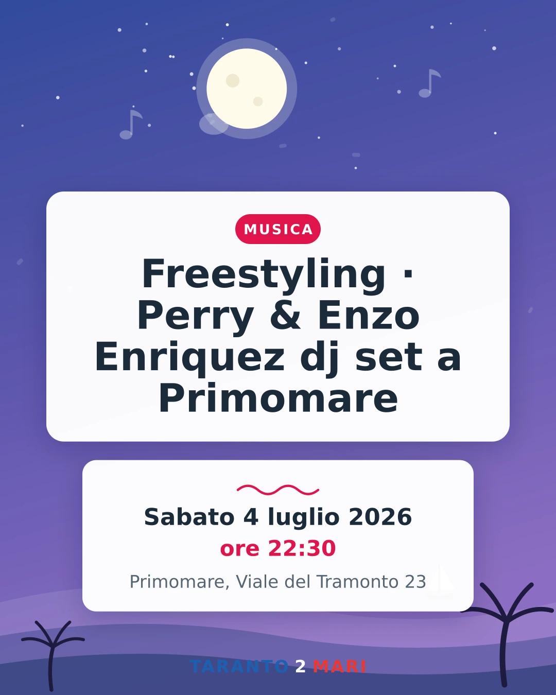 Freestyling · Perry & Enzo Enriquez dj set a Primomare