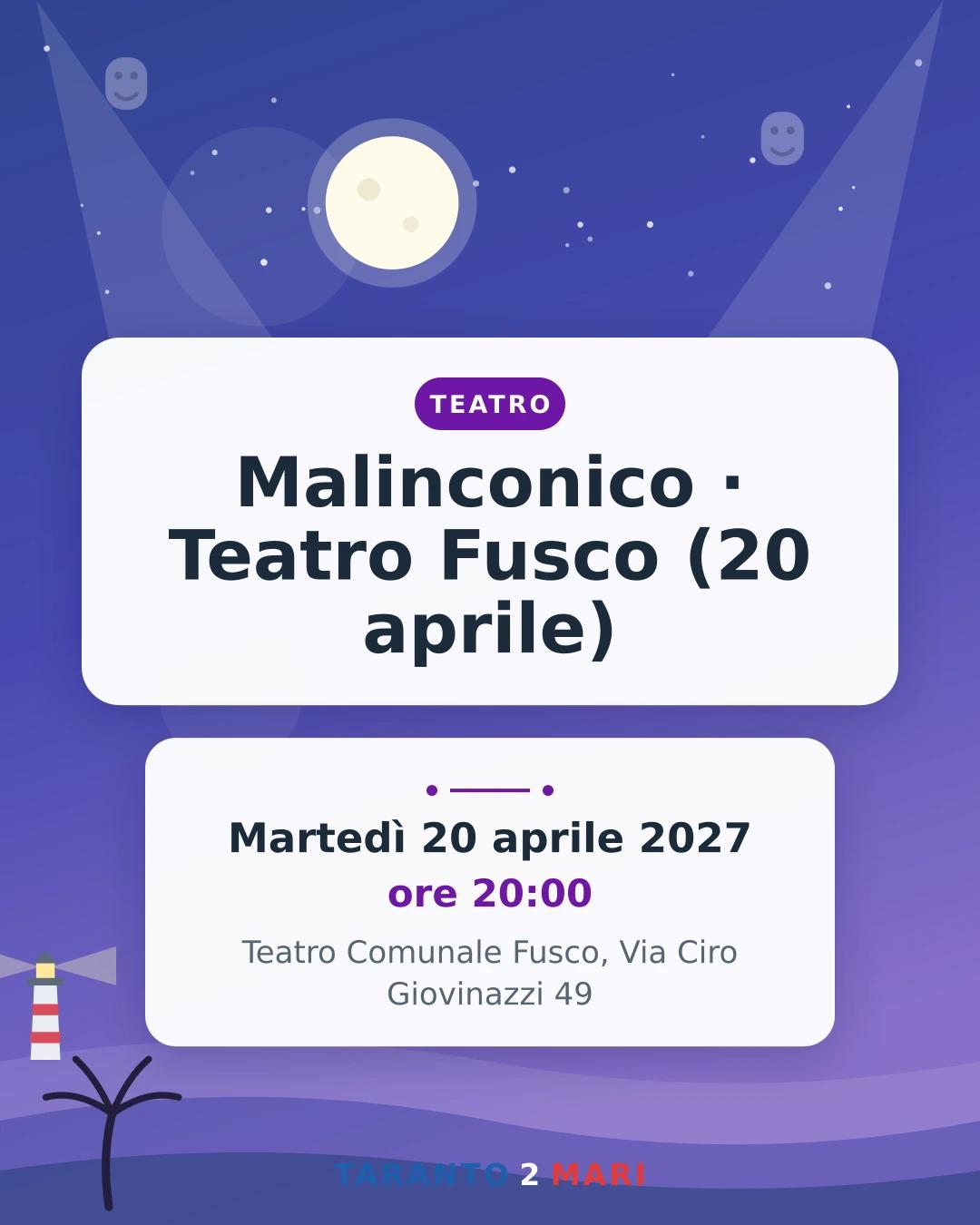 Malinconico · Teatro Fusco (20 aprile)