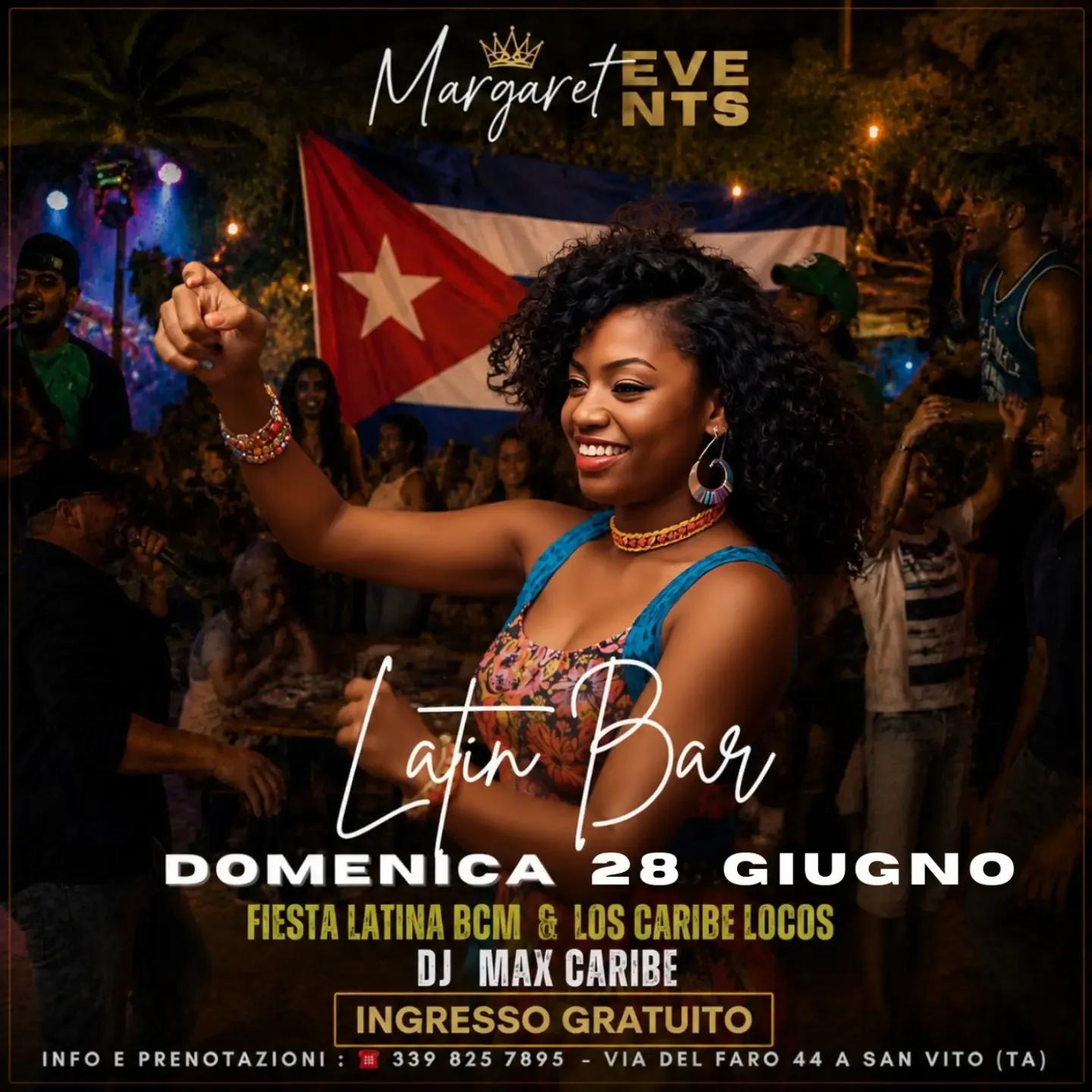 Fiesta Latina al Margaret Latin Bar · 28 giugno