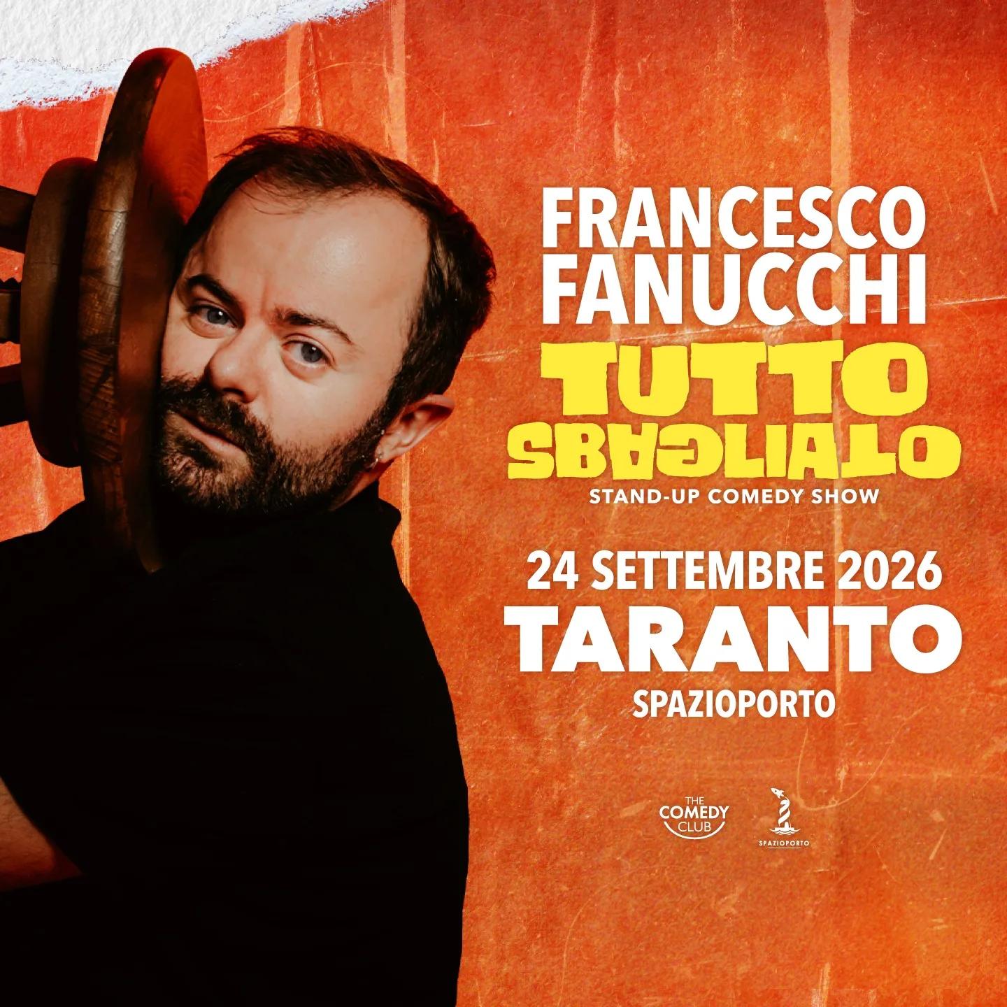 Francesco Fanucchi · Tutto Sbagliato (stand-up) a Spazioporto