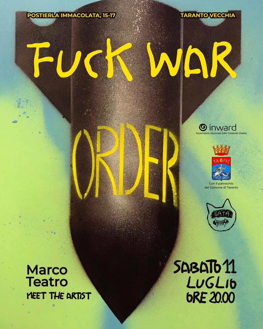 FUCK WAR · mostra di Marco Teatro alla GATA Galleria