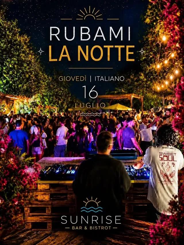 Rubami la Notte · Atto II · Sunrise Bar (Leporano) (16/07)