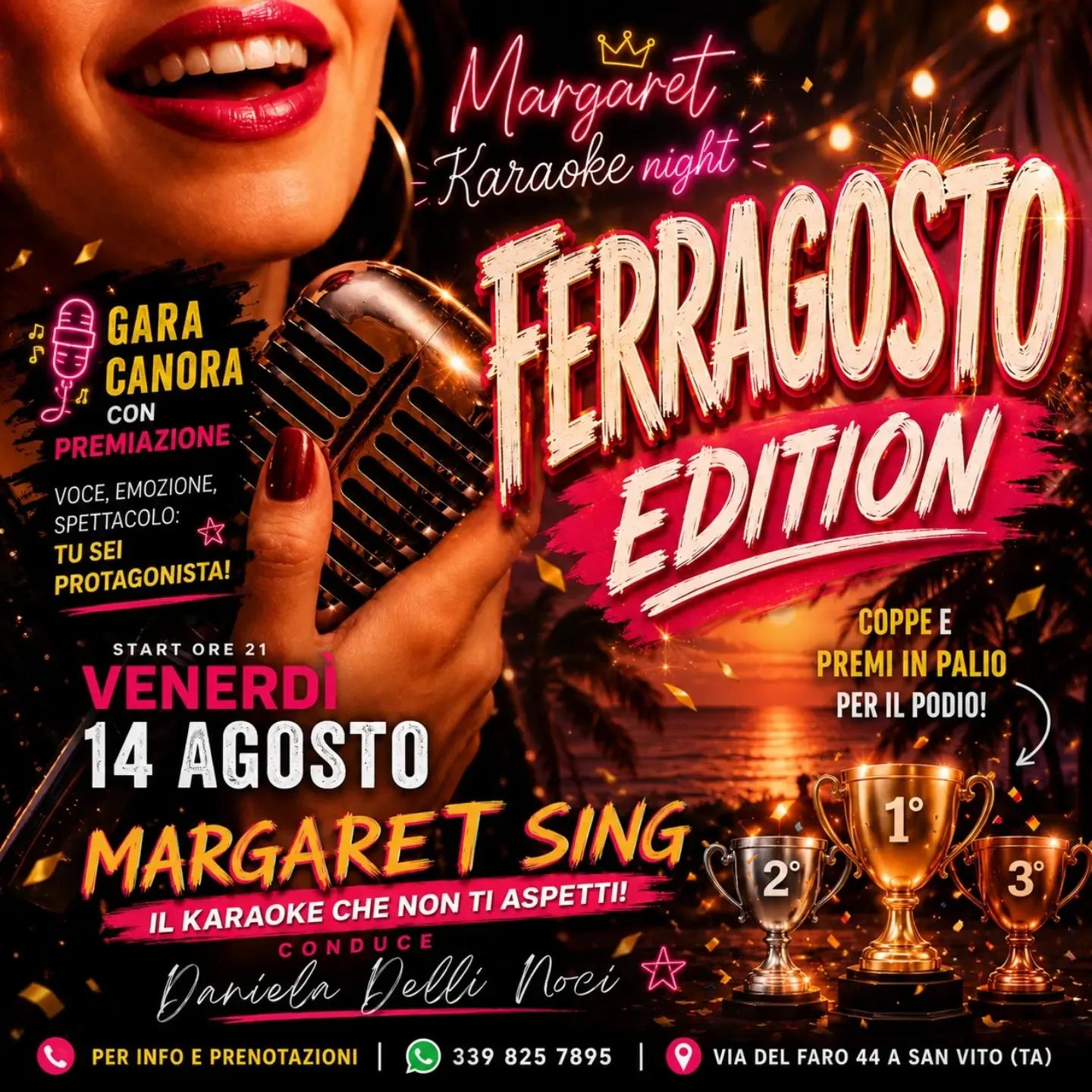 Margaret Sing · Ferragosto Edition, karaoke contest