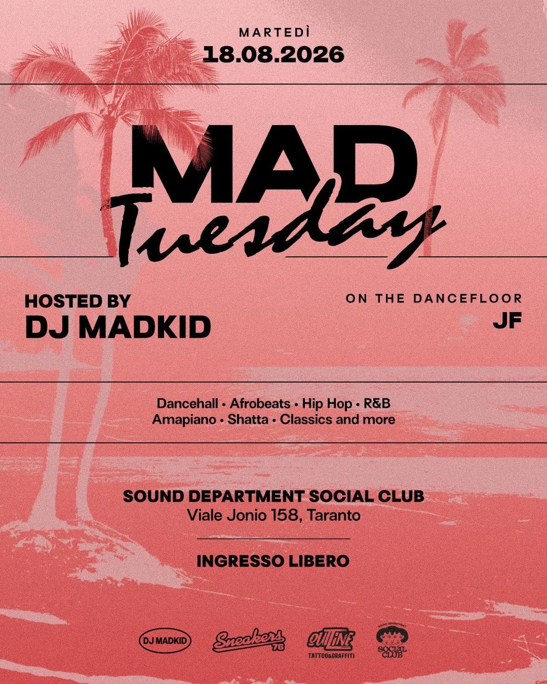 Sound Department · Mad Tuesday con Dj Madkid (18/08)