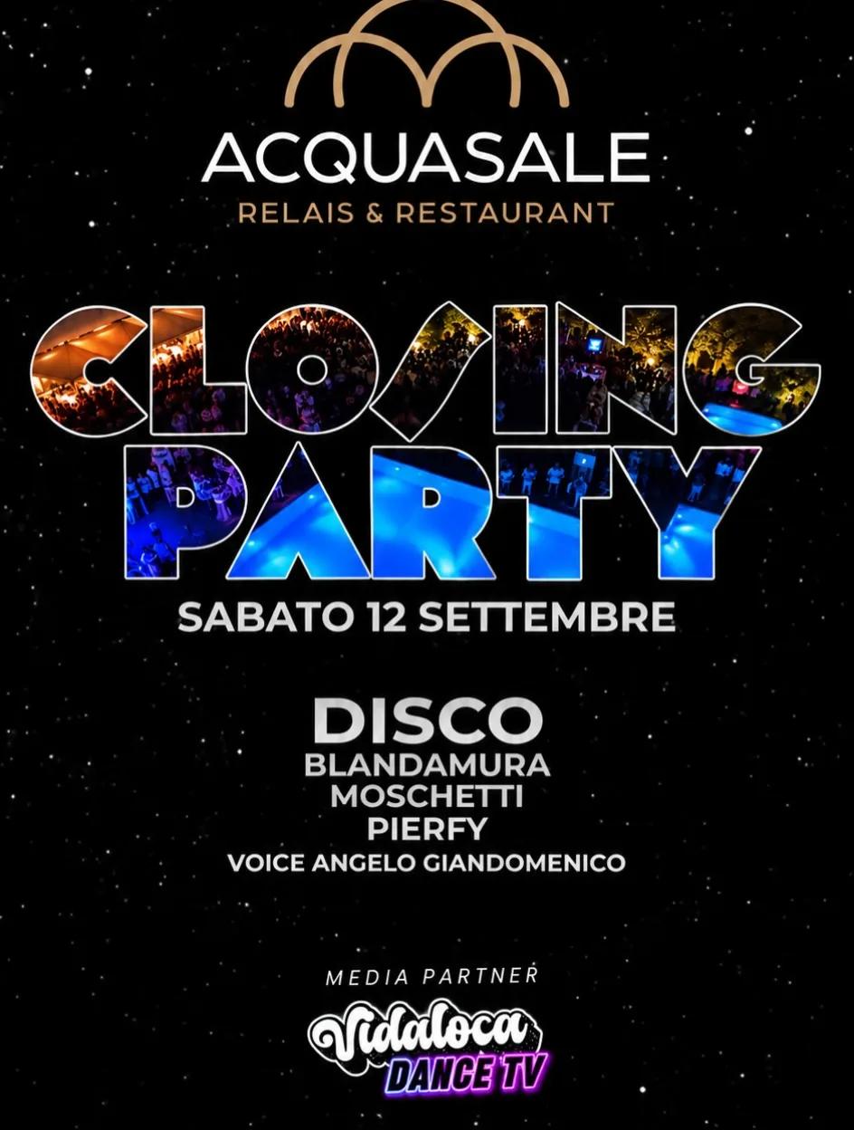 Closing Party · Blandamura, Moschetti e Pierfy