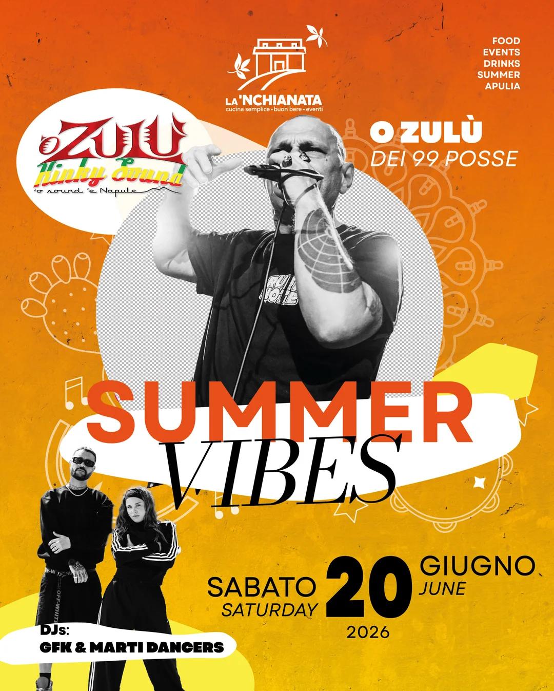 Summer Vibes · ’O Zulù dei 99 Posse + GFK & Marti Dancers