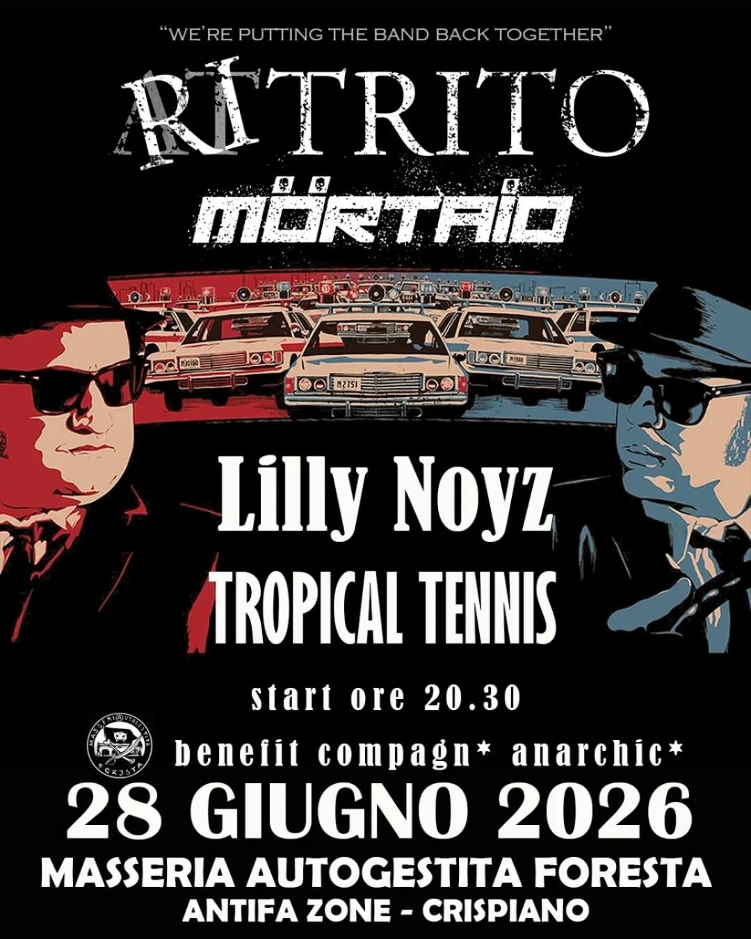 Ritrito, Mörtaio, Lilly Noyz, Tropical Tennis — Masseria Foresta