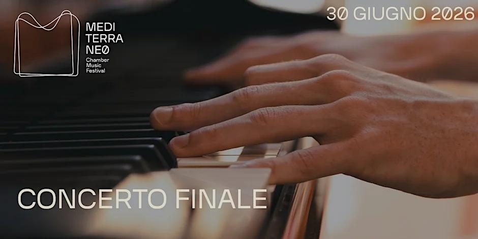 Mediterraneo Chamber Music Festival · Concerto Finale