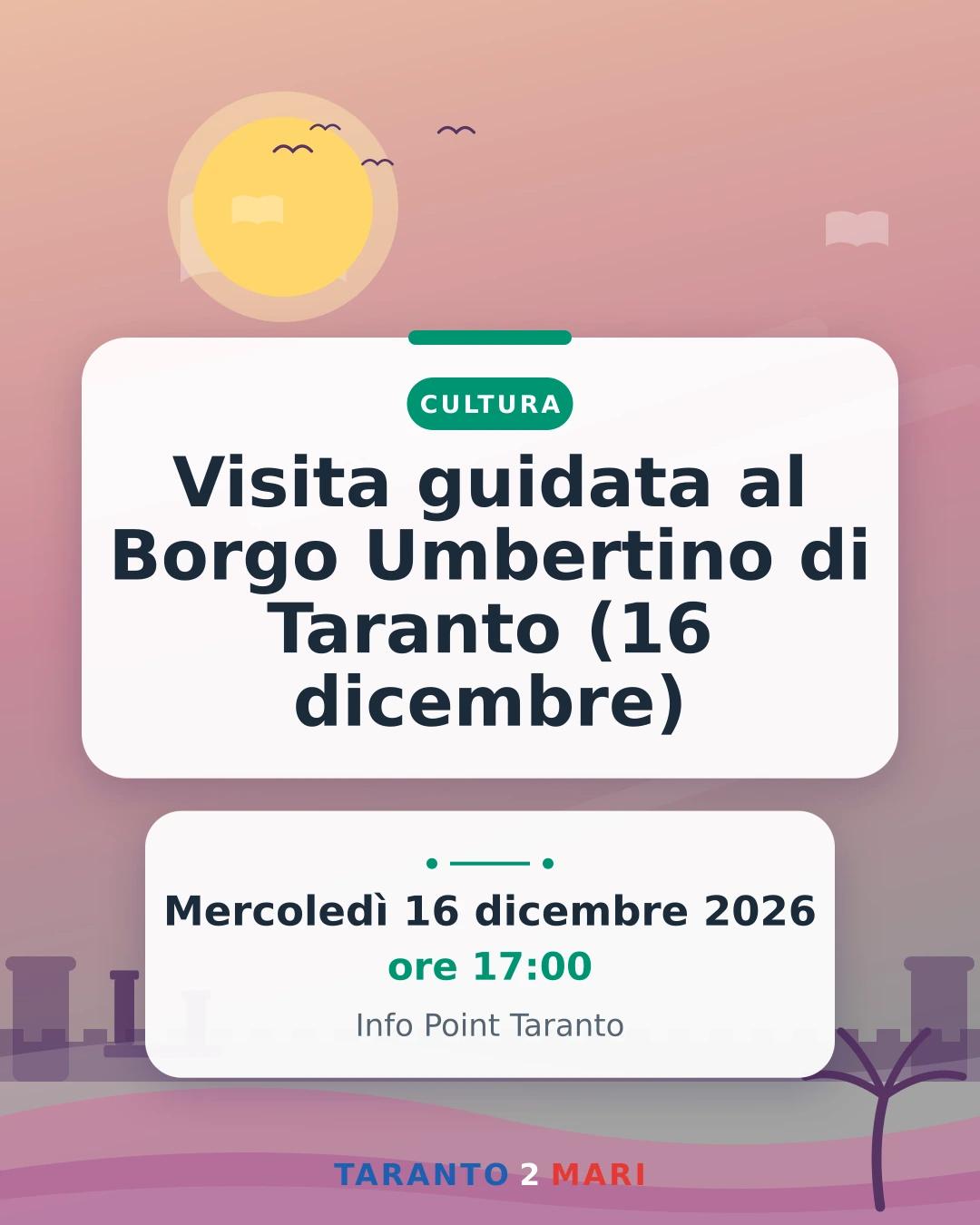 Visita guidata al Borgo Umbertino di Taranto (16 dicembre)