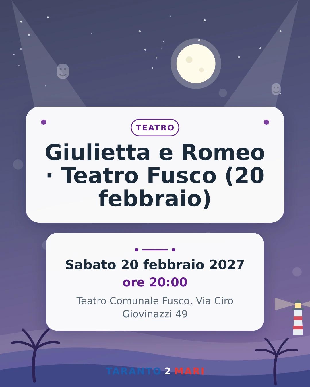 Giulietta e Romeo · Teatro Fusco (20 febbraio)