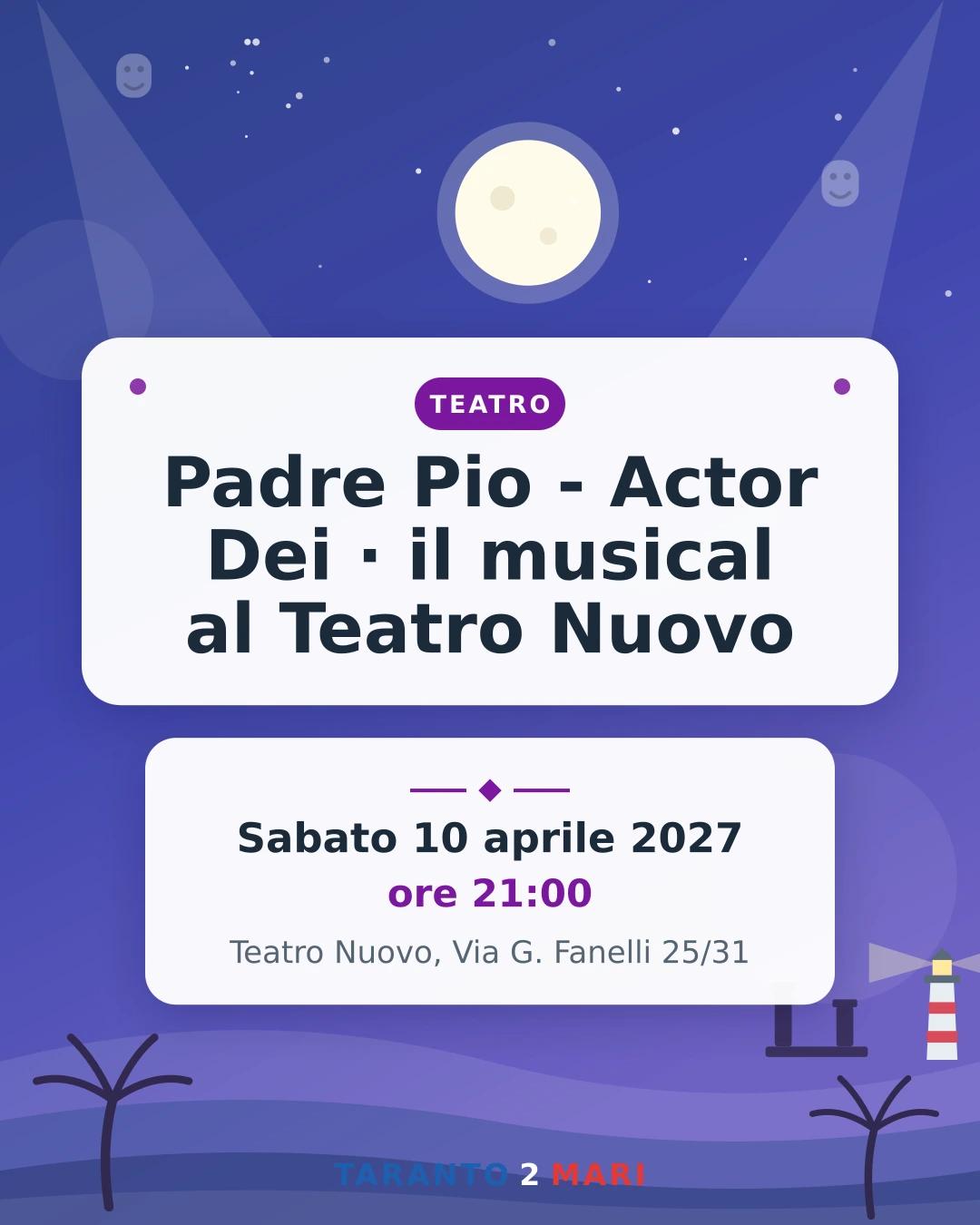 Padre Pio - Actor Dei · il musical al Teatro Nuovo
