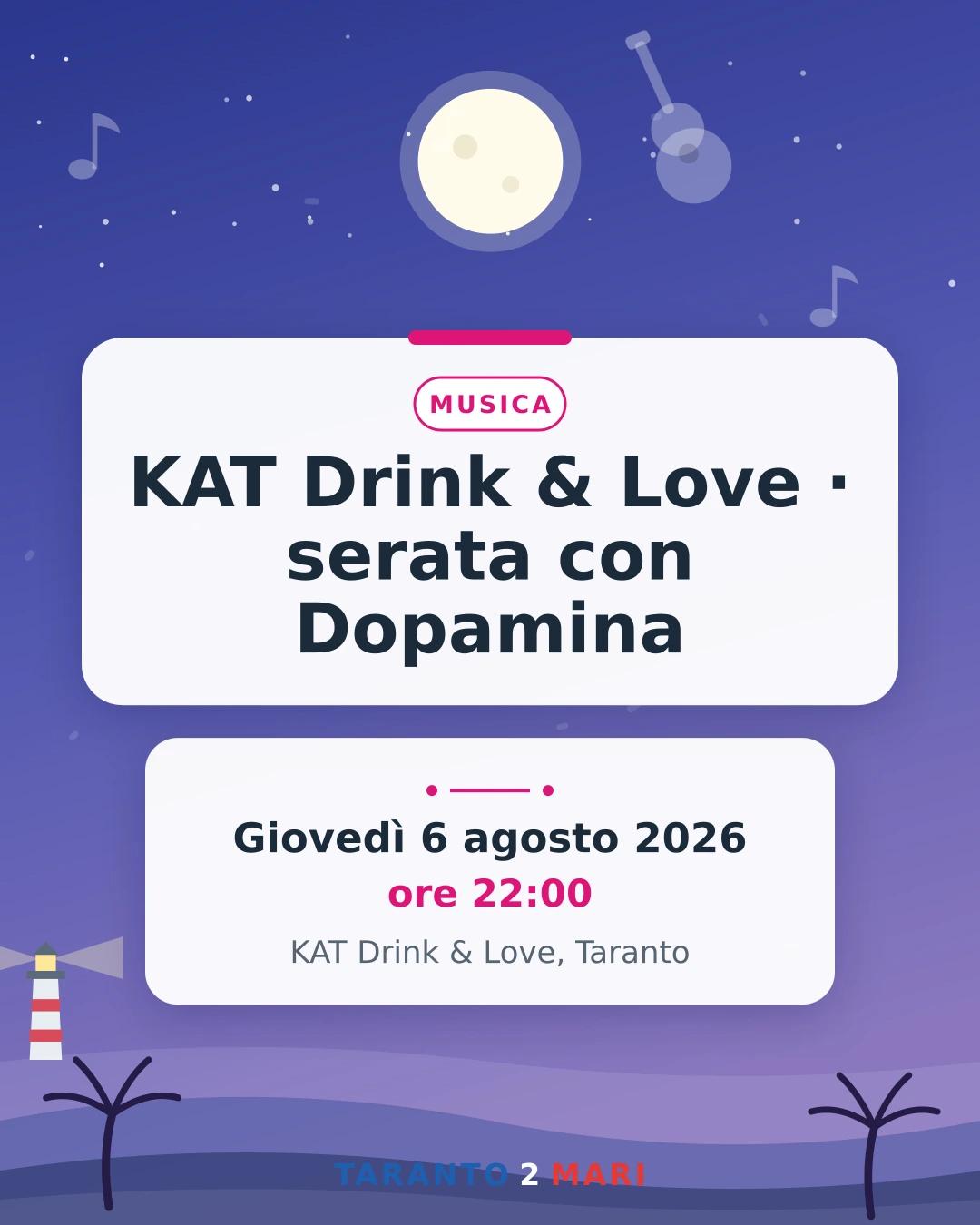KAT Drink & Love · serata con Dopamina