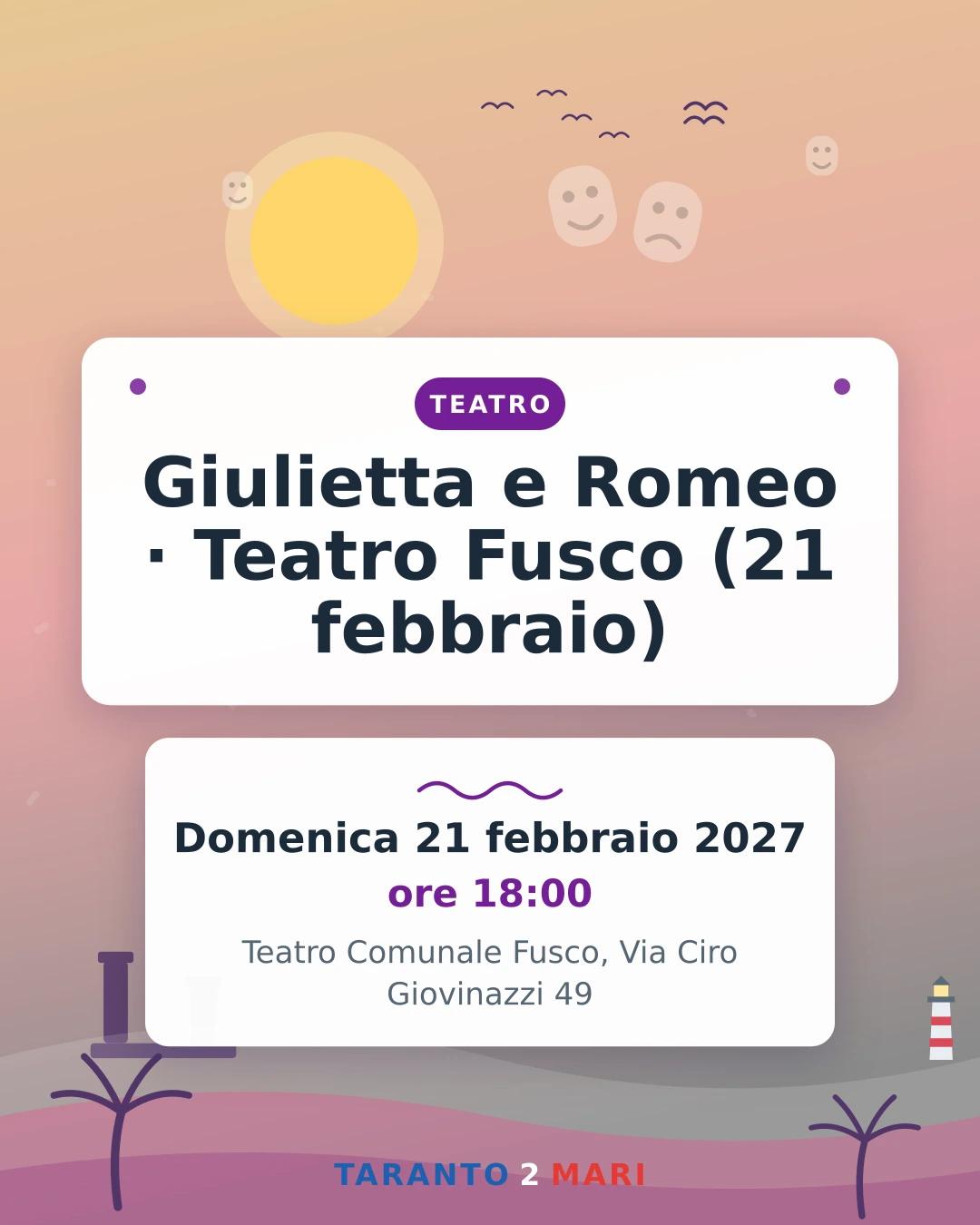 Giulietta e Romeo · Teatro Fusco (21 febbraio)