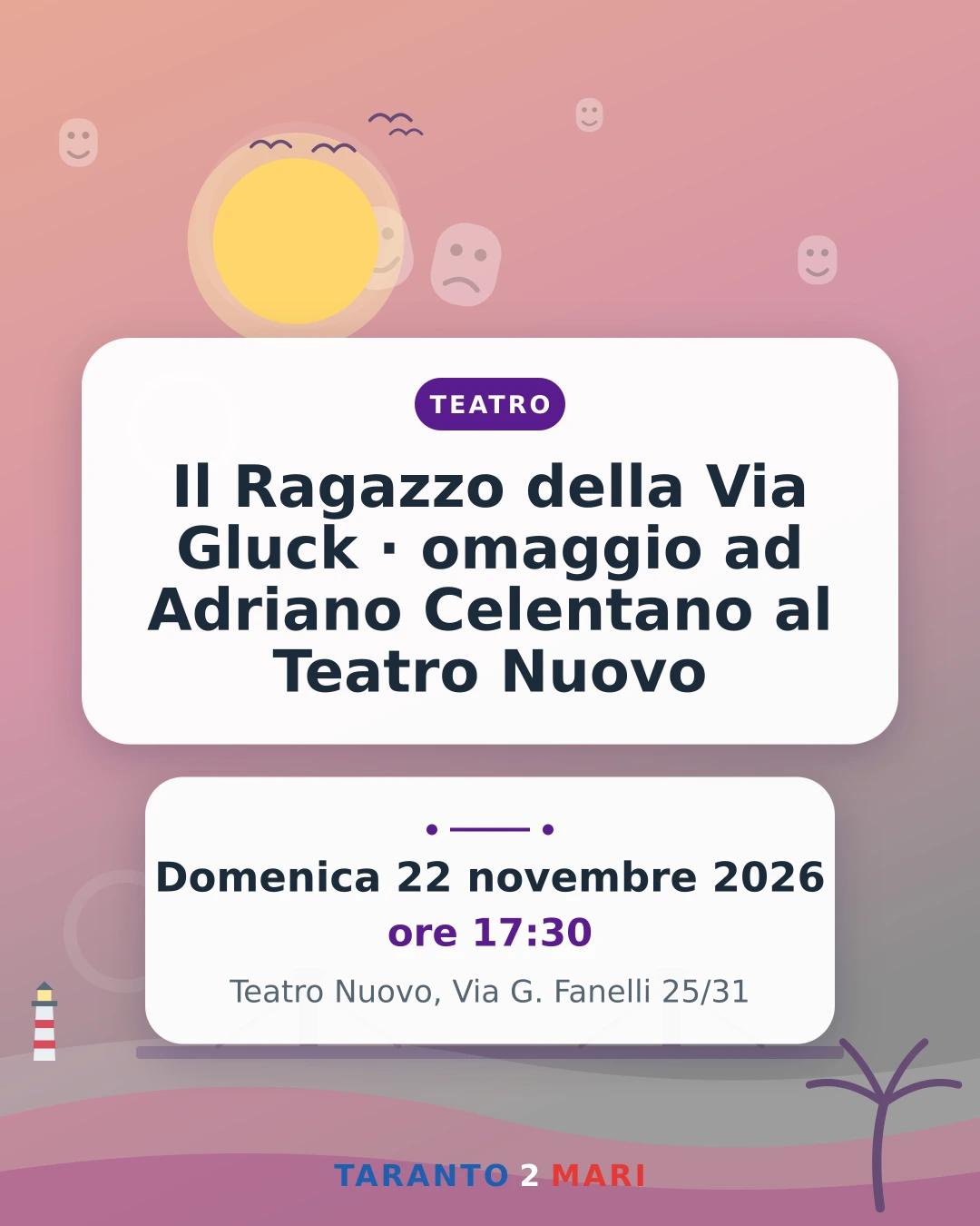 Il Ragazzo della Via Gluck · omaggio ad Adriano Celentano al Teatro Nuovo