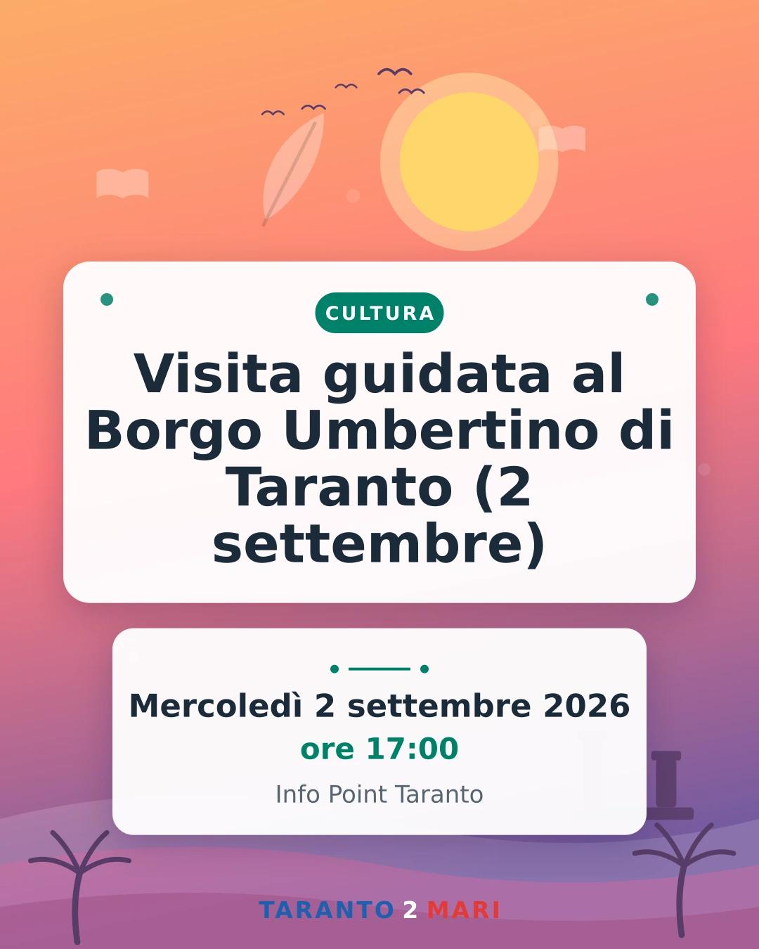 Visita guidata al Borgo Umbertino di Taranto (2 settembre)