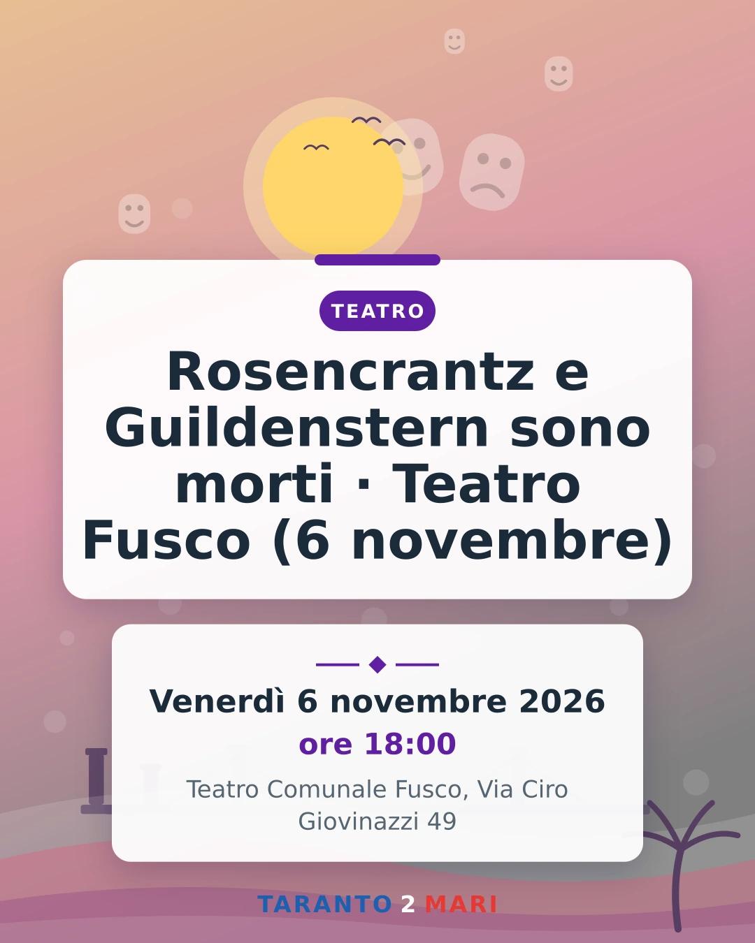 Rosencrantz e Guildenstern sono morti · Teatro Fusco (6 novembre)