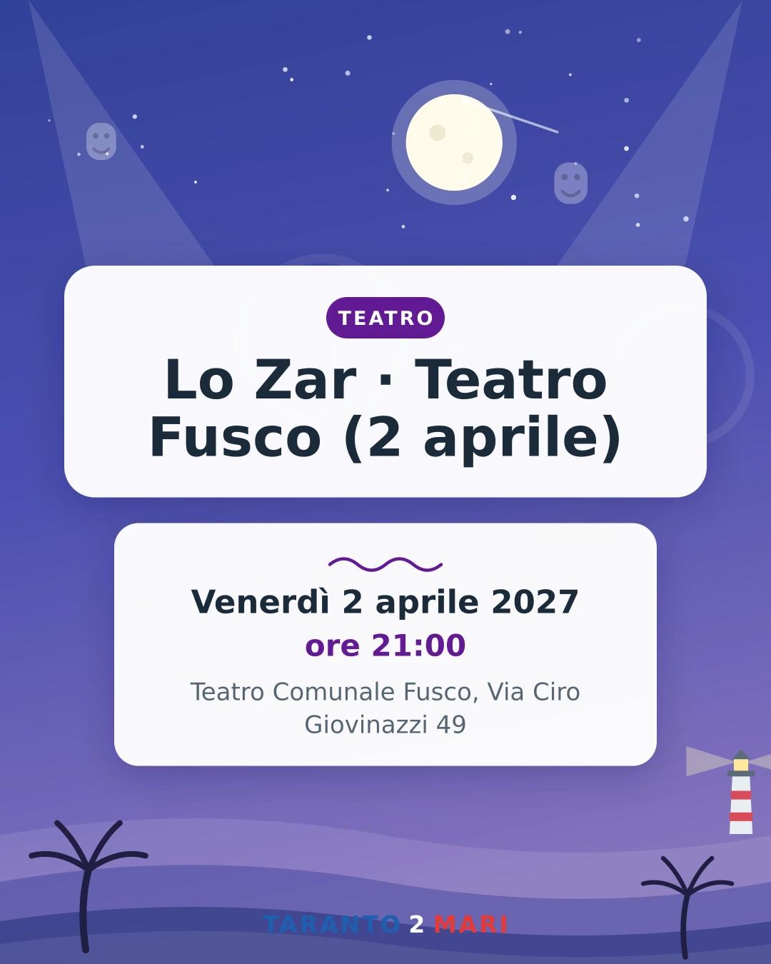 Lo Zar · Teatro Fusco (2 aprile)