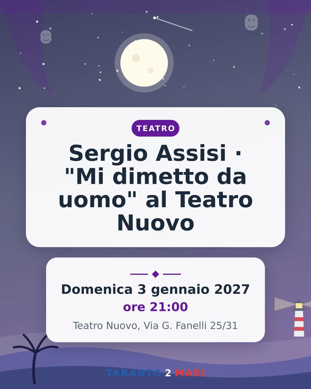 Sergio Assisi · "Mi dimetto da uomo" al Teatro Nuovo