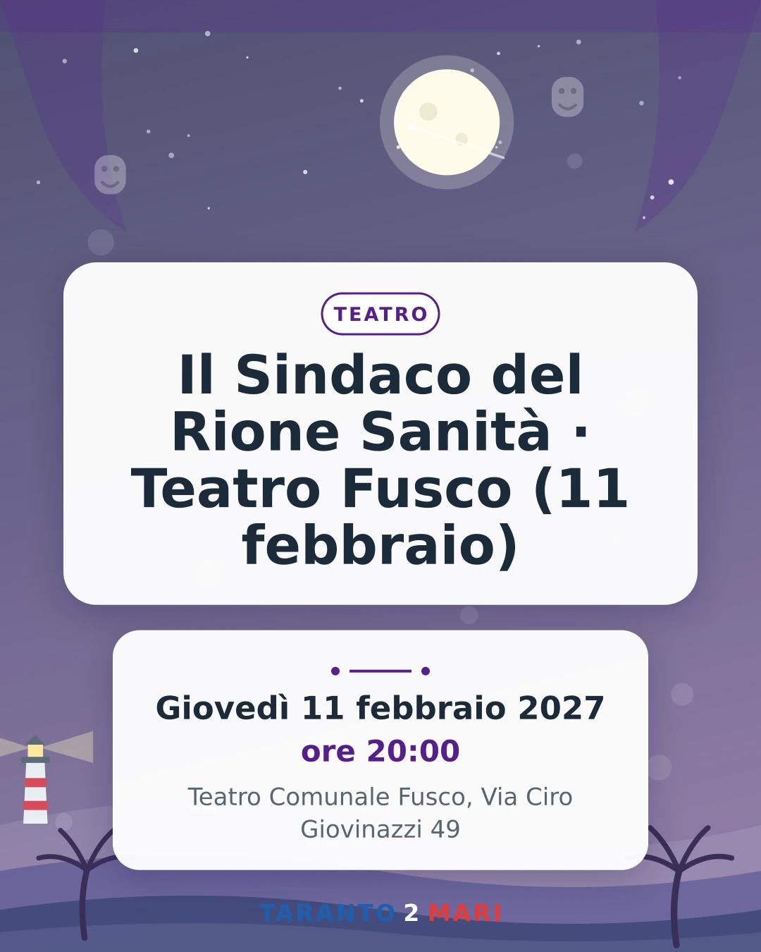 Il Sindaco del Rione Sanità · Teatro Fusco (11 febbraio)