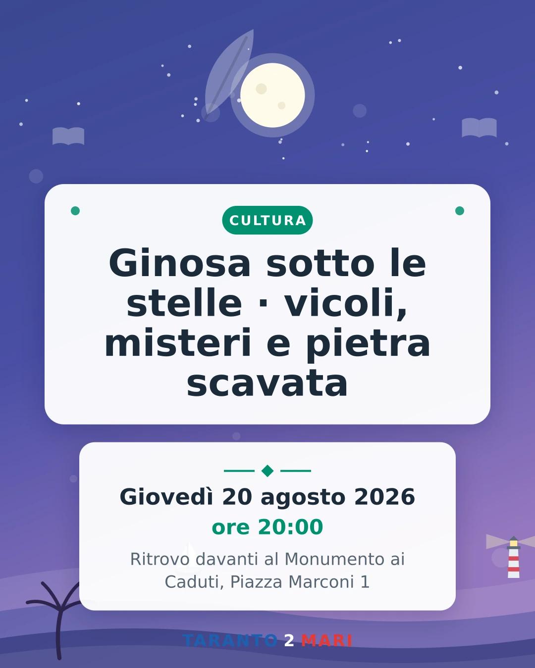 Ginosa sotto le stelle · vicoli, misteri e pietra scavata