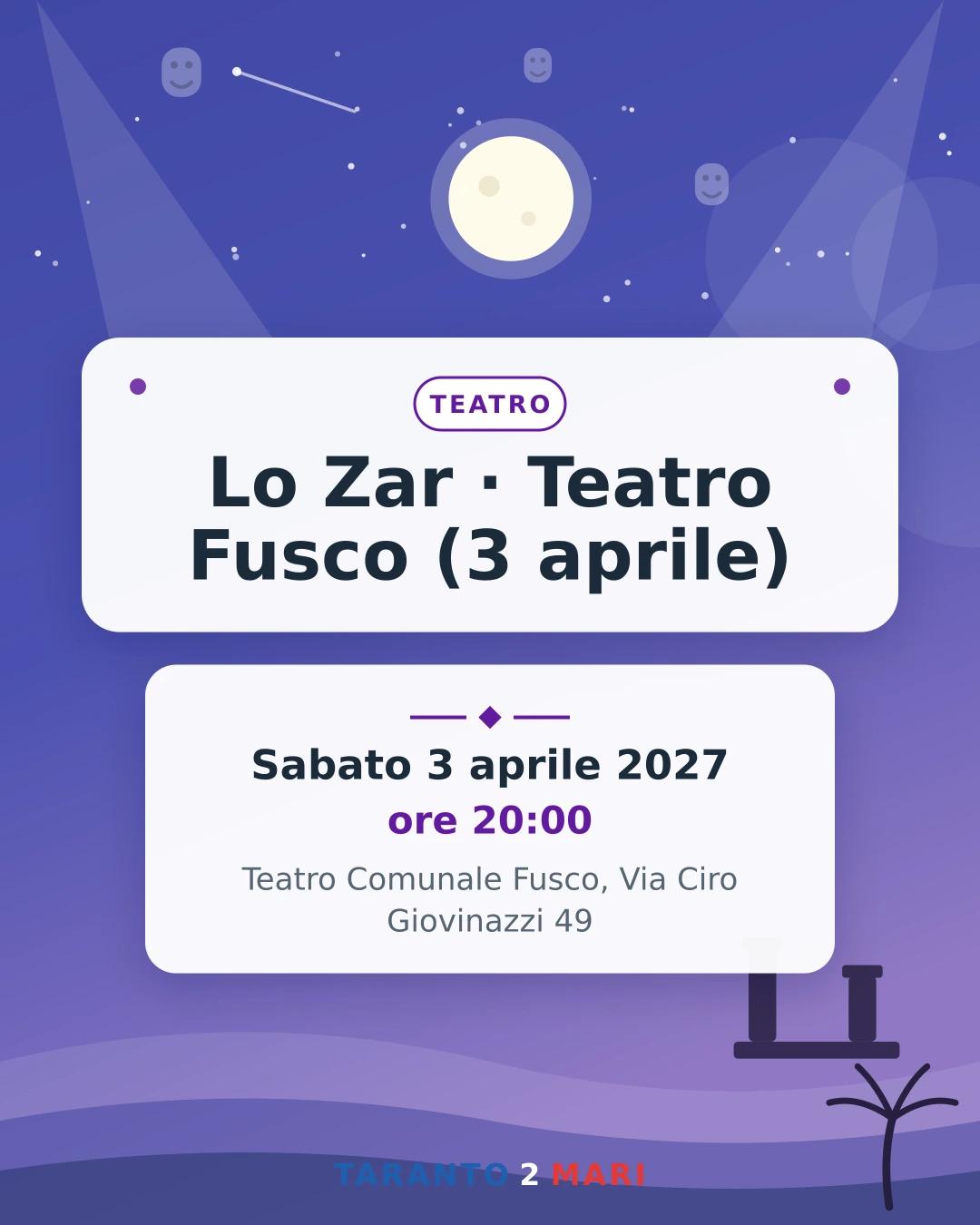 Lo Zar · Teatro Fusco (3 aprile)