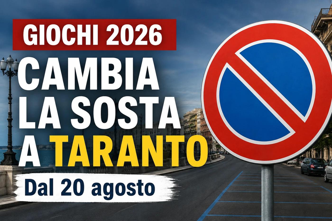 Giochi del Mediterraneo, cambia la sosta a Taranto: divieti e rimozioni dal 20 agosto al 3 settembre