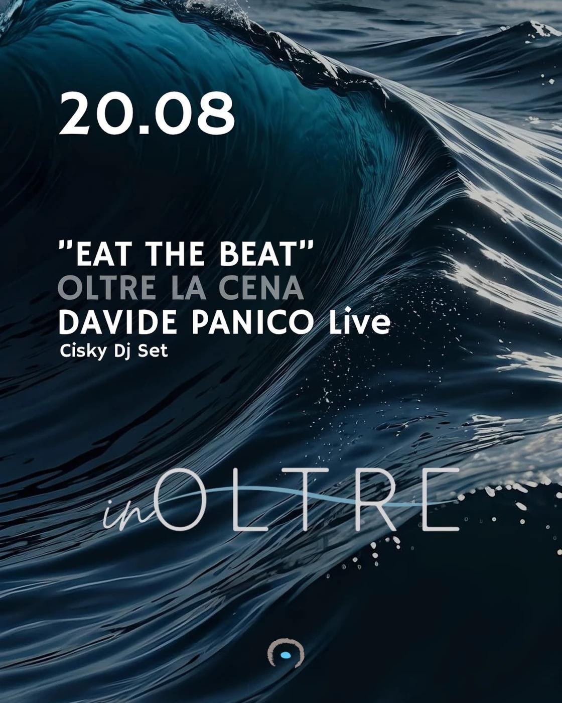 Eat the Beat – Cena, Davide Panico Live & Cisky DJ Set | inOLTRE