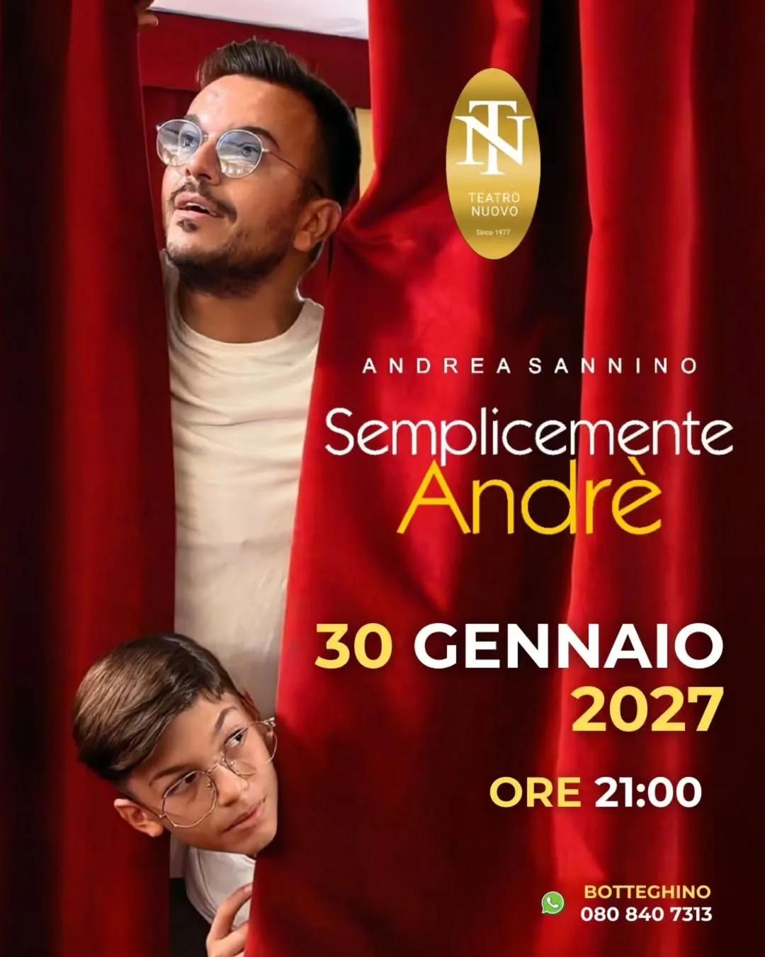 Andrea Sannino · "Semplicemente Andrè" al Teatro Nuovo