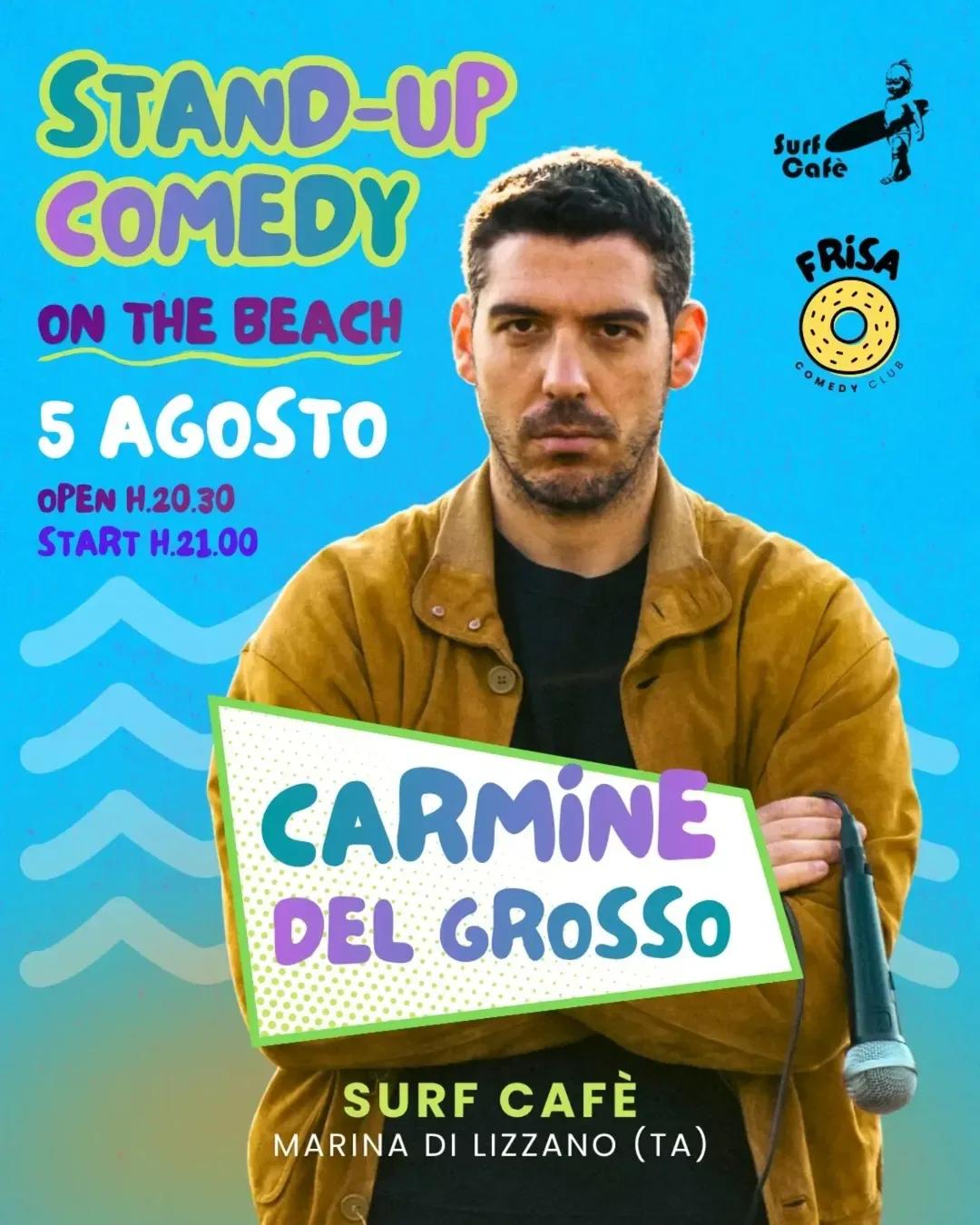 Frisa Comedy Club · Carmine Del Grosso al Surf Café