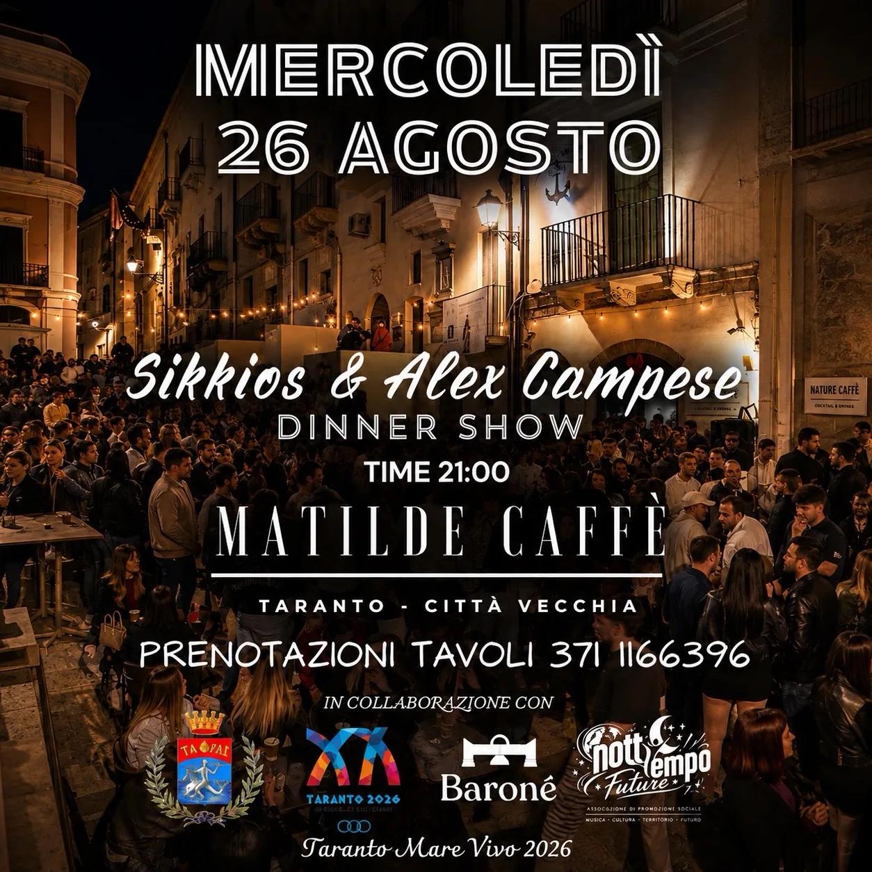 Dinner show con Sikkios e dj Alex Campese al Matilde Caffè