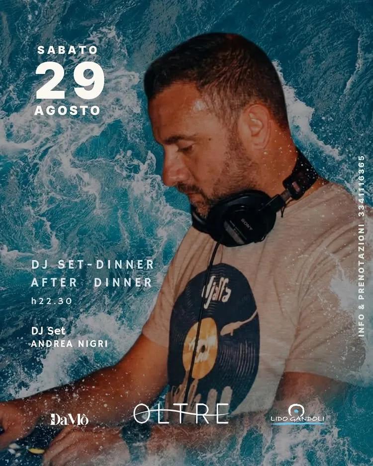 Dj set con Andrea Nigri alla terrazza OLTRE