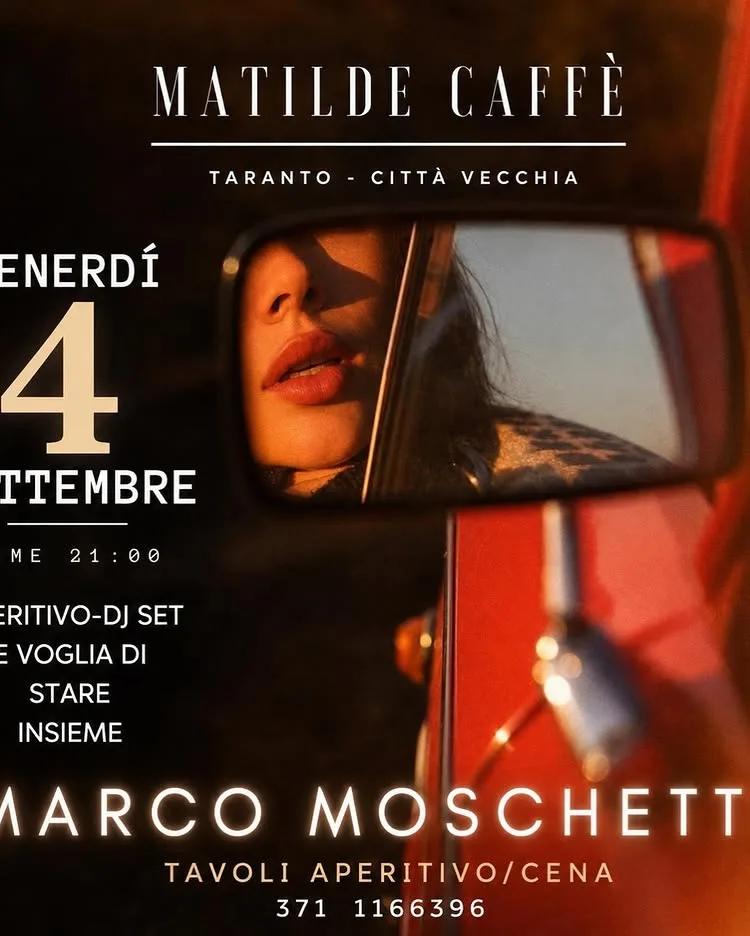 Marco Moschetti · aperitivo e dj set al Matilde Caffè (4 settembre)
