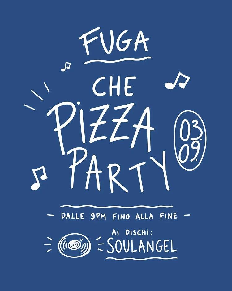 Che Pizza Party al FUGA