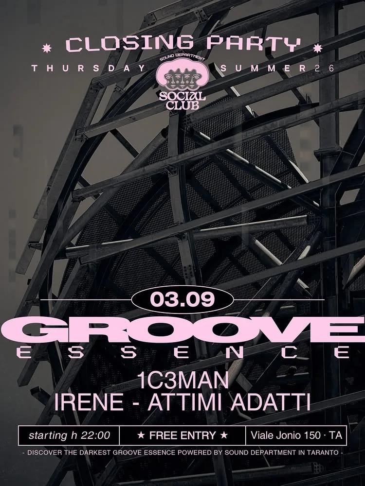Thursday · Groove Essence, closing party al Sound Department