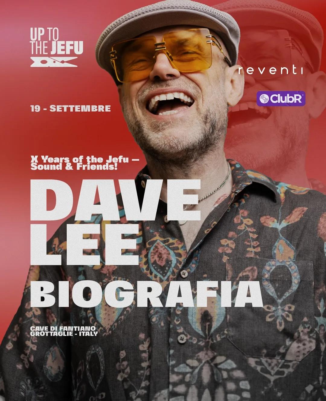 Up to the Jefu · Dave Lee per i dieci anni