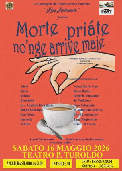 Commedia comica " Morte priàte no'nge arrive maje"