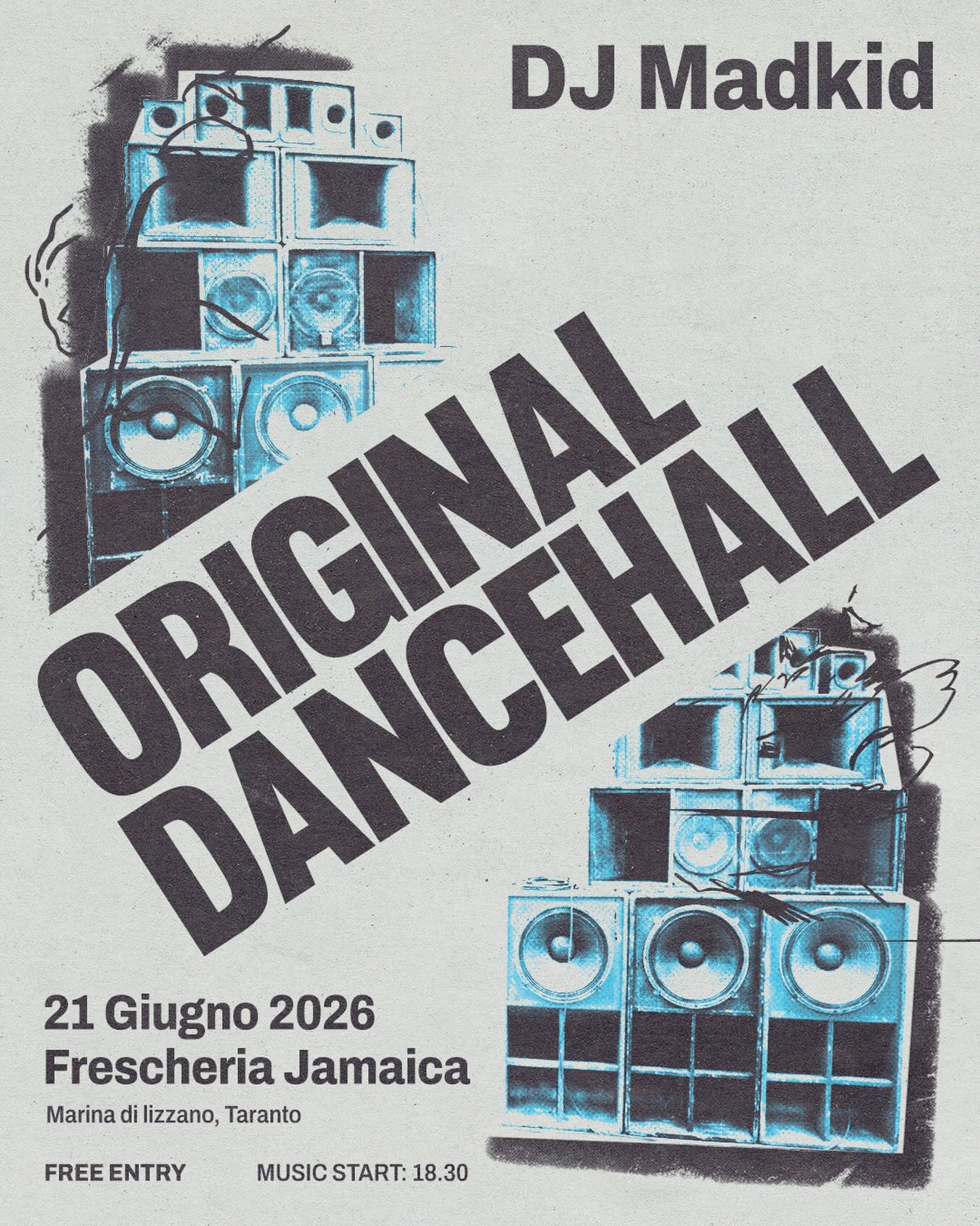 Original Dancehall · DJ Madkid — Frescheria Jamaica, 21 giugno 2026