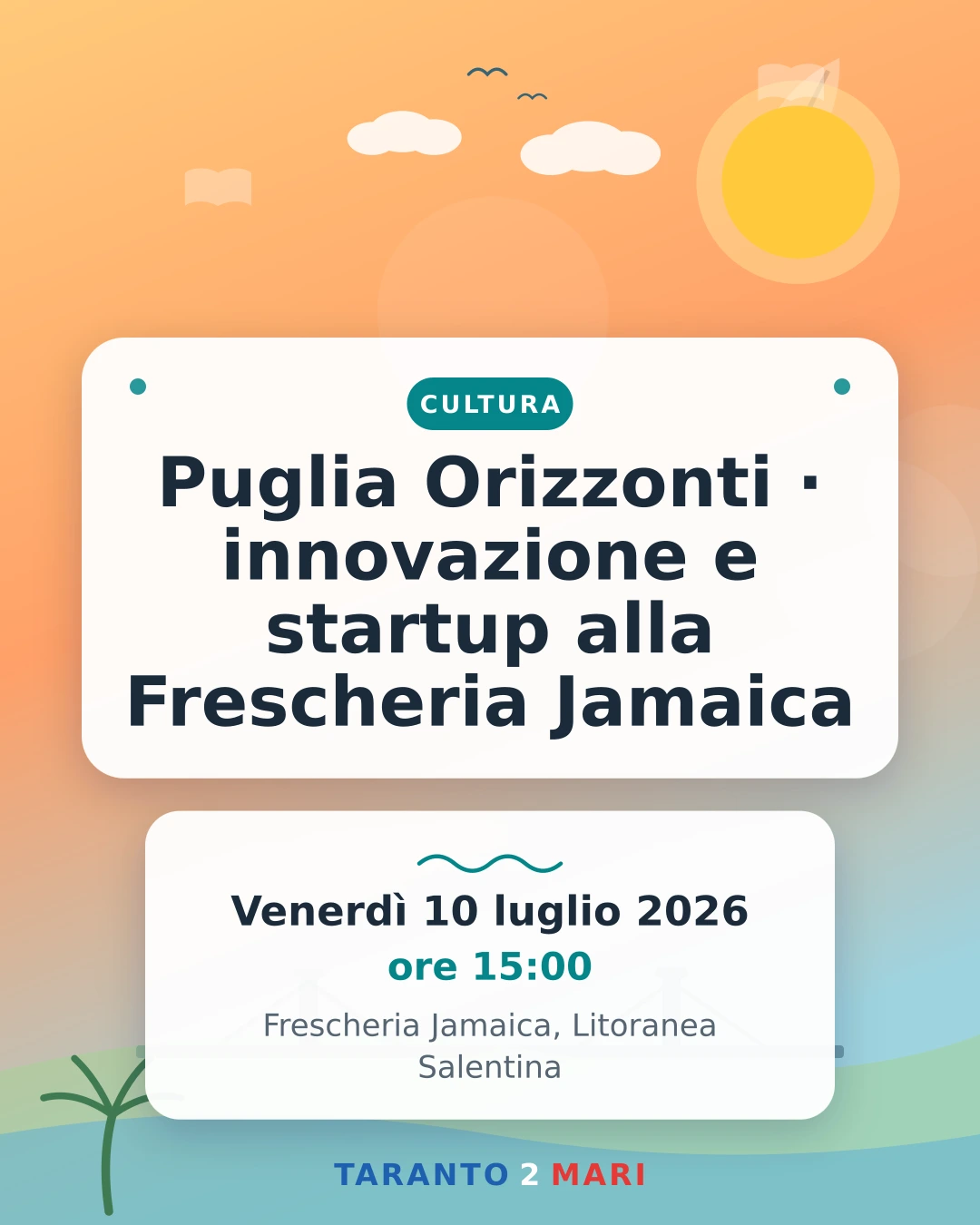Puglia Orizzonti · innovazione e startup alla Frescheria Jamaica