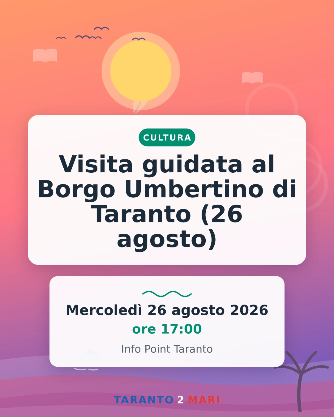 Visita guidata al Borgo Umbertino di Taranto (26 agosto)