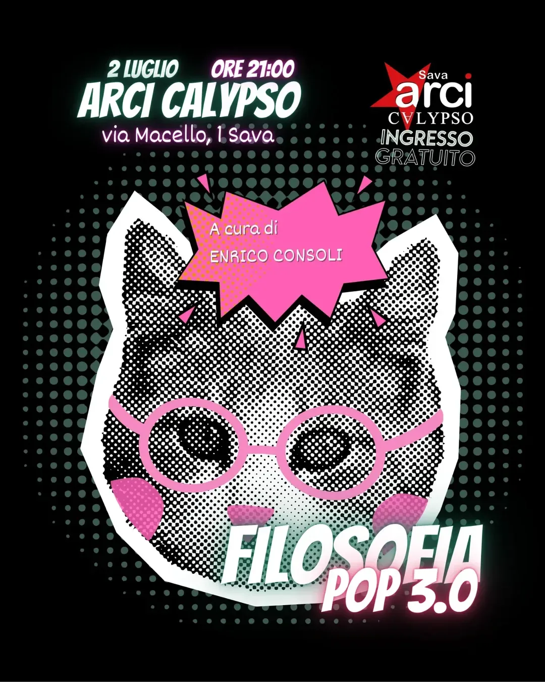 Filosofia Pop · gran finale all'Arci Calypso (Sava)
