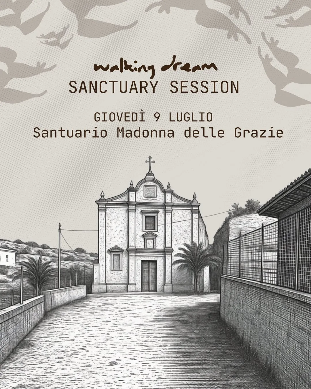 Sanctuary Session · Walking Dream al Santuario Madonna delle Grazie