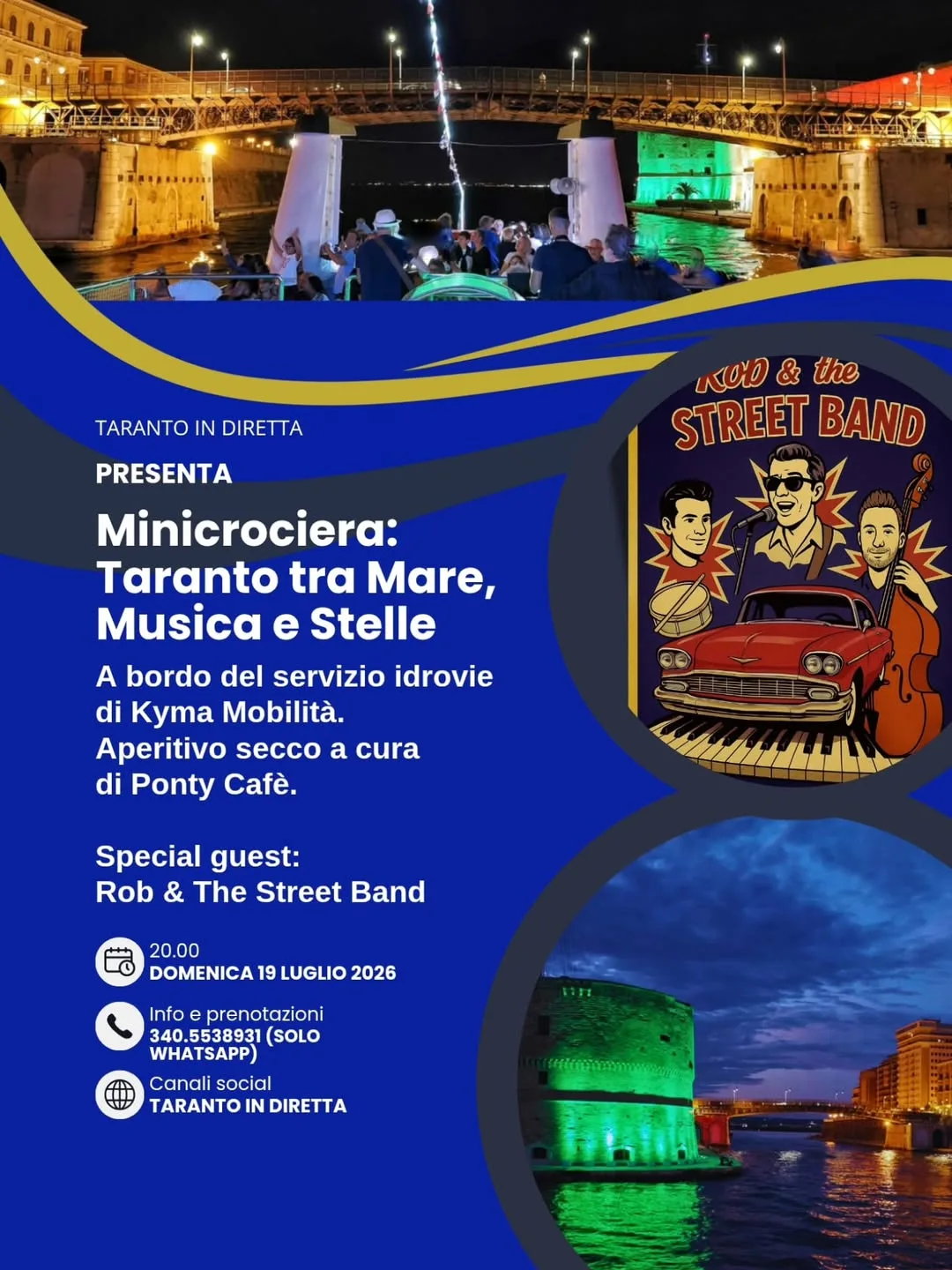 Minicrociera "Taranto tra Mare, Musica e Stelle" · Rob & The Street Band
