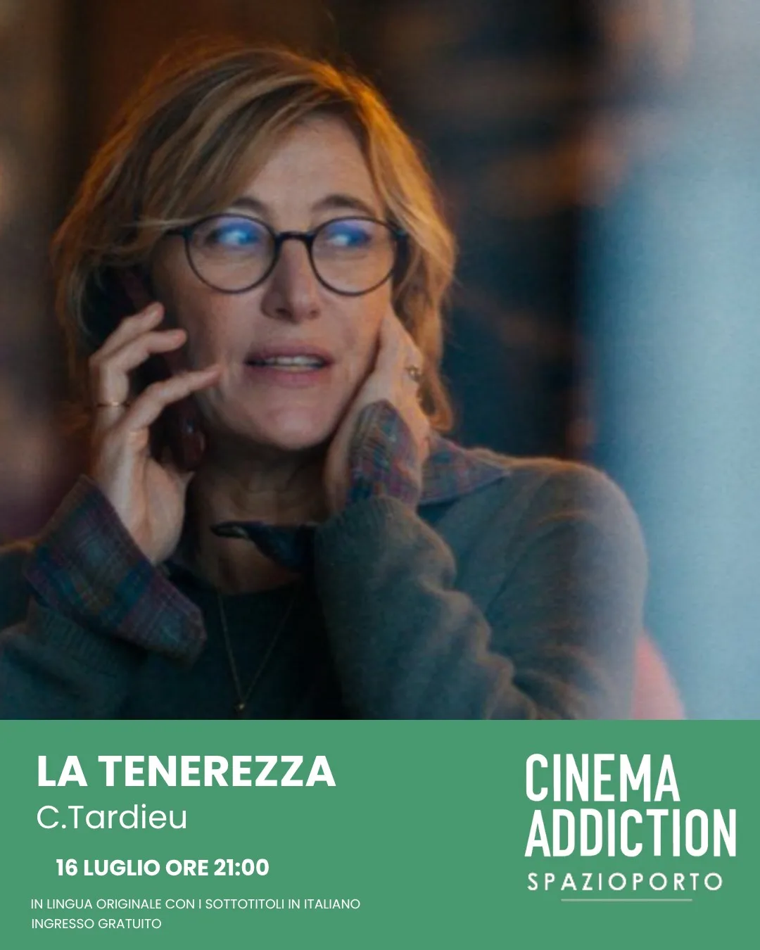 Cinema Addiction · "La Tenerezza" allo Spazioporto