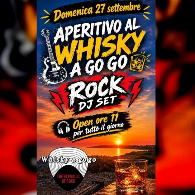 Aperitivo al Whisky a Go Go · rock dj set tutto il giorno