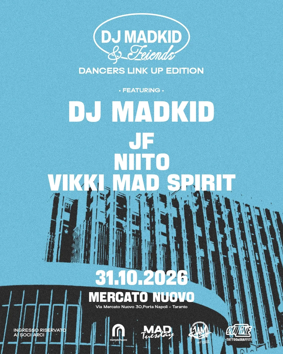 DJ Madkid & Friends · Dancers Link Up Edition